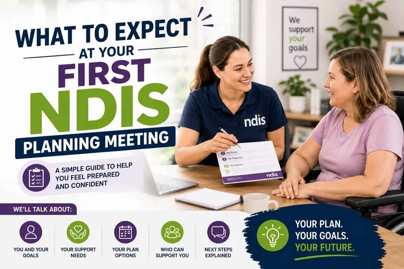 What to expect at your first NDIS planning meeting